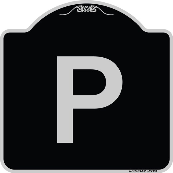 Sign with Letter P Heavy-Gauge Aluminum Architectural Sign, 18" x 18", BS-1818-22934